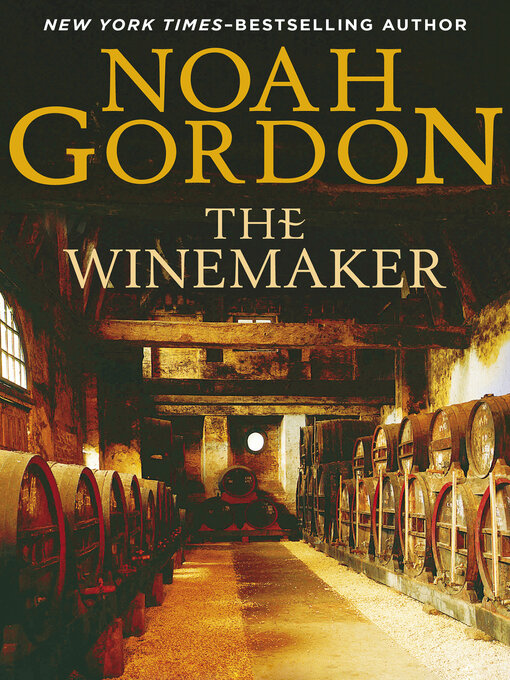 Title details for The Winemaker by Noah Gordon - Available